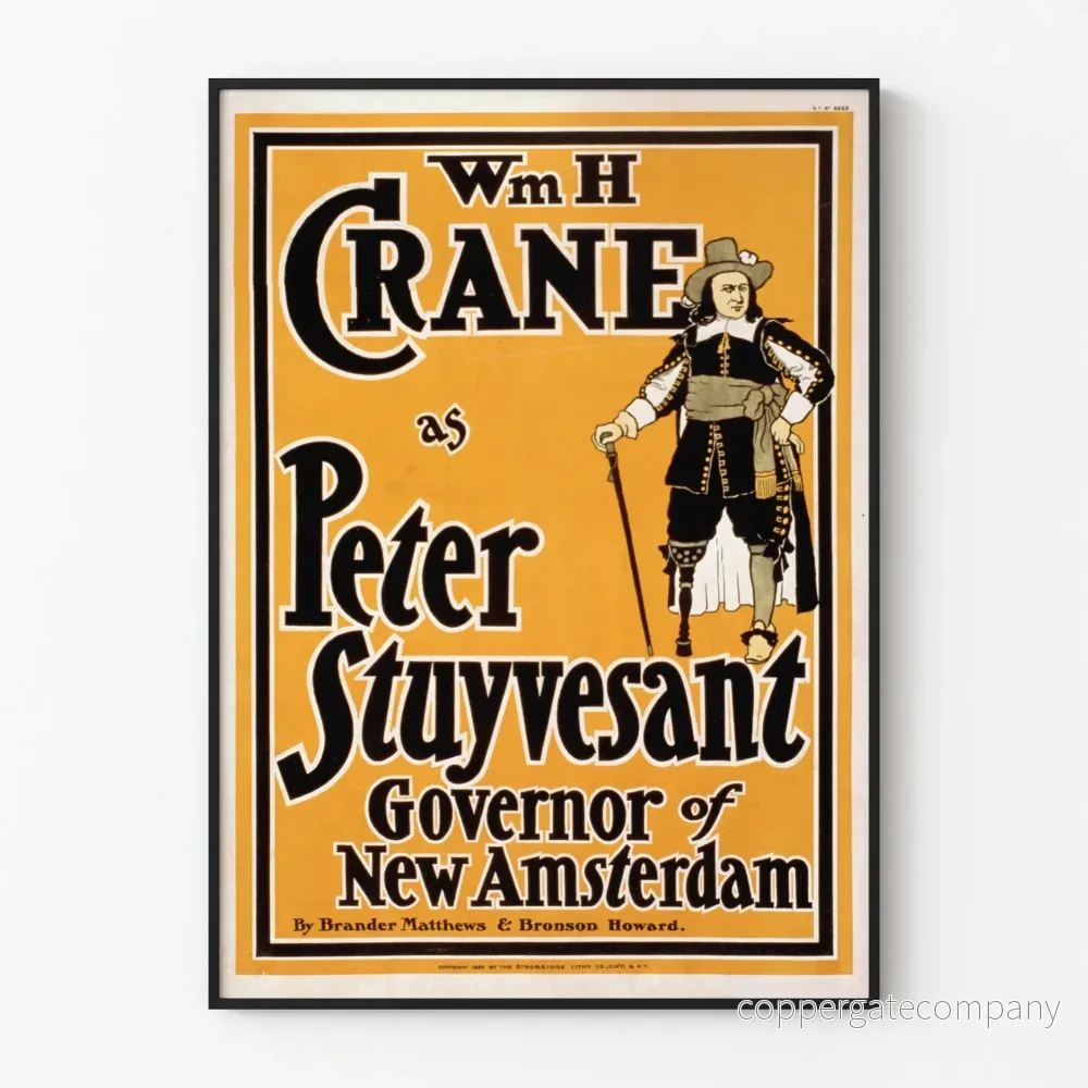 Vintageposter Wm H Crane i rollen som Peter Stuyvesant Vintageposter Wm H Crane i rollen som Peter Stuyvesant