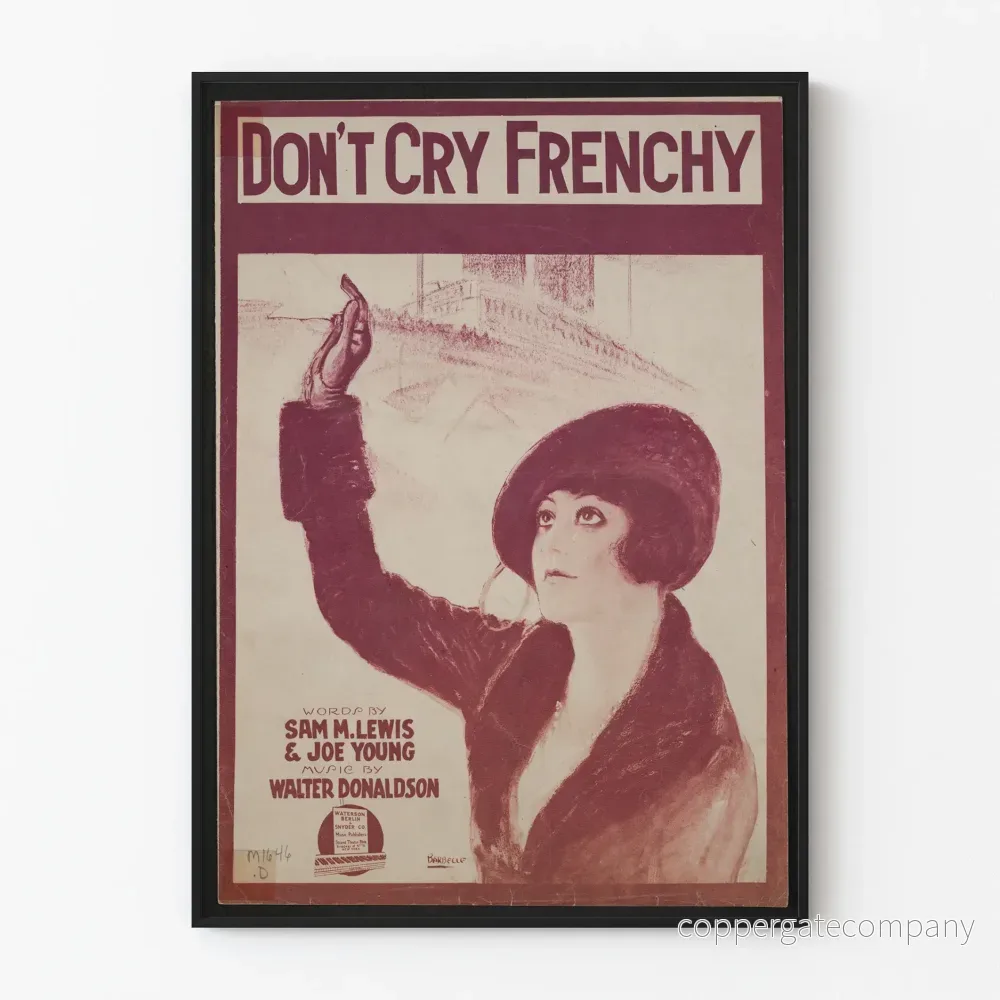 Vintageposter Don’t Cry Frenchy - Känslomässig illustration