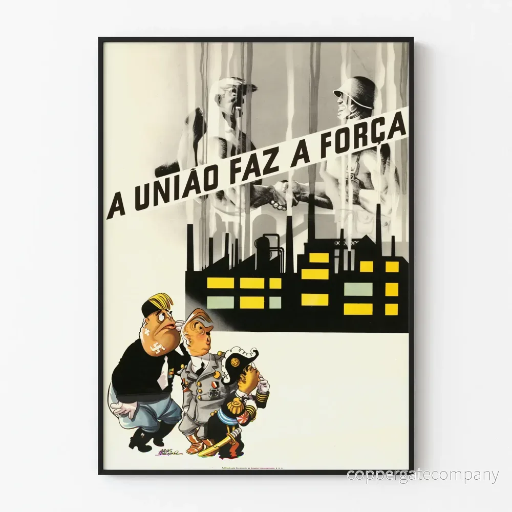 Poster A União Faz a Força – Affiche Murale de Solidarité Industrielle et Militaire Poster A União Faz a Força – Affiche Murale de Solidarité Industrielle et Militaire