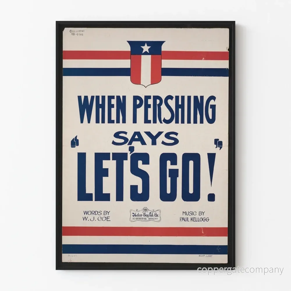 Vintage patriotisk poster När Pershing säger Låt oss gå